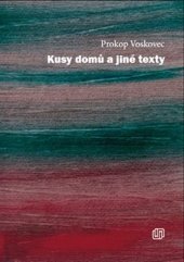 kniha Kusy domů a jiné texty, Milan Hodek 2019