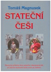 kniha Stateční Češi, Společné cesty 2006