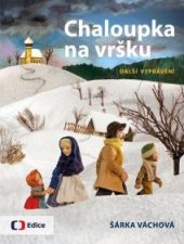 kniha Chaloupka na vršku Další vyprávění, Edice ČT 2022