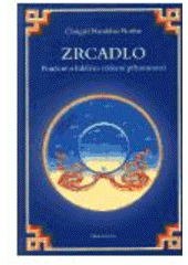 kniha Zrcadlo poučení o bdělém vědomí přítomnosti, DharmaGaia 2002