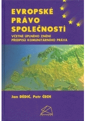 kniha Evropské právo společností včetně úplného znění předpisů komunitárního práva, Polygon 2004