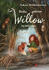 kniha Dívka jménem Willow: Mlžný tanec, CPress 2026