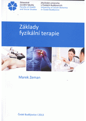 kniha Základy fyzikální terapie, Jihočeská univerzita, Zdravotně sociální fakulta 2013