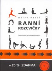 kniha Ranní rozcvičky neuvěřitelné příhody po vzbuzení, Sursum 2005