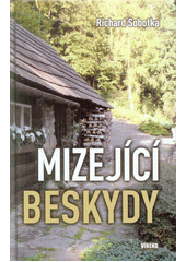 kniha Mizející Beskydy, Víkend  2017