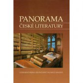 kniha Panorama české literatury (literární dějiny od počátků do současnosti), Rubico 1994