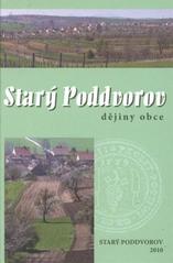 kniha Starý Poddvorov dějiny obce, Obec Starý Poddvorov 2010