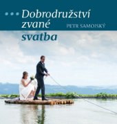 kniha Dobrodružství zvané svatba, Unitaria 2015