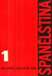 kniha Španělština pro střední ekonomické školy. 1. [díl], SPN 1963