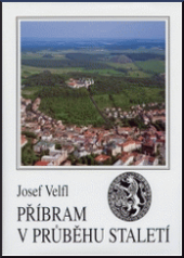 kniha Příbram v průběhu staletí, Městský úřad 2003