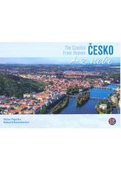 kniha Česko z nebe The Czechia from heaven, Creative Business Studio 2018