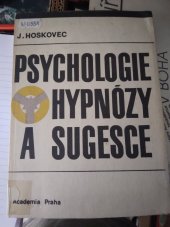 kniha Psychologie hypnózy a sugesce, Academia 1970