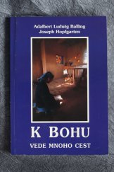 kniha K Bohu vede mnoho cest řádové sestry vyprávějí o svém povolání, Matice Cyrillo-Methodějská 1996