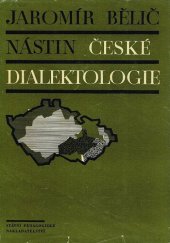 kniha Nástin české dialektologie vysokošk. učebnice, SPN 1972