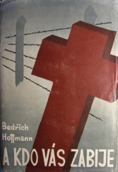 kniha A kdo vás zabije-- život a utrpení kněžstva v koncentračních táborech, Společenské podniky 1946