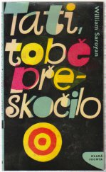 kniha Tati, tobě přeskočilo, Mladá fronta 1964