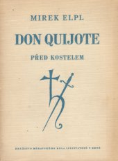 kniha Don Quijote před kostelem Báseň, Družstvo Moravského kola spisovatelů 1944