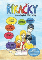 kniha Říkačky pro chytré hlavičky nové vydání aktivních říkanek pro děti od 0 do 8 let, Babyonline 2011