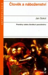 kniha Člověk a náboženství [proměny vztahu člověka k posvátnému], Portál 2004