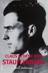 kniha Claus Schenk von Stauffenberg životopis, Academia 2010