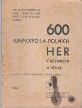 kniha 600 junáckých a polních her v místnosti a venku, Klen, Antonín Kleinwächter 1946