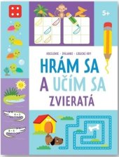 kniha Hrám sa a učím sa Zvieratá 5+, Svojtka 2024