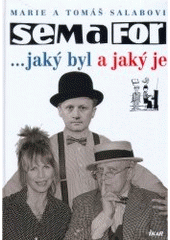 kniha Semafor --jaký byl a jaký je, Ikar 2006