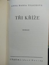 kniha Tři kříže román, Lidové noviny 1940