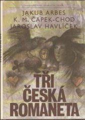 kniha Tři česká romaneta, Československý spisovatel 1979