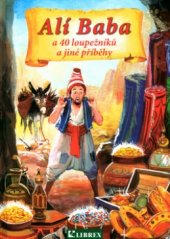 kniha Alí Baba a 40 loupežníků a jiné příběhy, Librex 2005