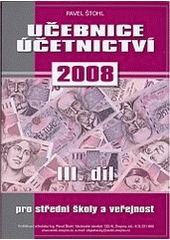 kniha Učebnice účetnictví pro střední školy a pro veřejnost podle právního stavu k 1.1.2008, Pavel Štohl 2008