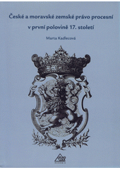 kniha České a moravské zemské právo procesní v první polovině 17. století, Eurolex Bohemia 2005