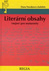 kniha Literární obsahy autoři, obsahy, ukázky, Regia 1998