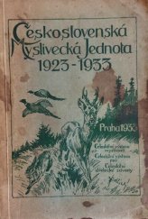kniha Almanach Československé myslivecké jednoty 1923 - 1933 Československá myslivecká jednota, Československá myslivecká jednota (Čs.M.J) 1933