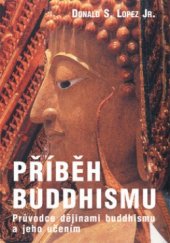 kniha Příběh buddhismu průvodce dějinami buddhismu a jeho učením, Barrister & Principal 2003