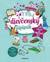 kniha Tvoj dievčenský zápisník, Fragment 2024