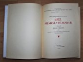 kniha Kříž Přemysla Otakara II. v pokladu dómu v Řezně, Archeologická komise 1931