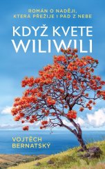 kniha Když kvete wiliwili Román o naději, která přežije i pád z nebe, Rosier 2025