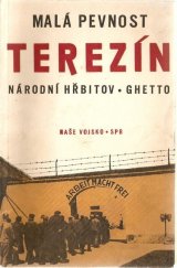 kniha Malá pevnost Terezín Národní hřbitov : Ghetto, Naše vojsko 1959