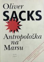 kniha Antropoložka na Marsu sedm paradoxních příběhů, Mladá fronta 1997