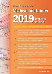 kniha Mzdové účetnictví 2019 praktický průvodce, Grada 2019