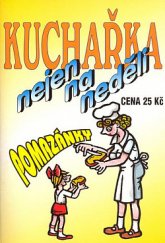 kniha Kuchařka nejen na neděli. Pomazánky, Turpress 1997