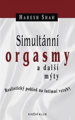 kniha Simultánní orgasmy a další mýty realistický pohled na intimní vztahy, Knižní klub 2000