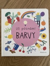 kniha Už poznám! Barvy, Albratros 2021