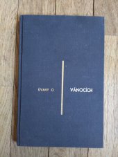 kniha Úvahy o vánocích vedle slov ke změně roku, svátku Tří králů, narození, karnevalu a jaru, Kruh přátel Novosalemského Světla 1929