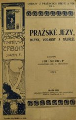 kniha Obrazy z pražských břehů a vod. Díl II, - Pražské jezy, mlýny, vodárny a nábreží, Eduard Weinfurter 1905