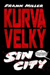 kniha Kurva velký Sin City 2014