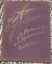 kniha Vom Mondenaustritt bis zur Mondenzurückkunft, Philosophisch Anthroposophischer Verlag am Goetheanum Dornach 1934