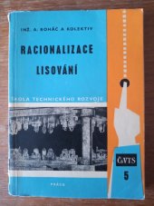 kniha Racionalizace lisování [Určeno] jako příručka pro praxi i jako pomůcka ke studiu a k zvyšování kvalifikace, Práce 1962