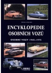 kniha Encyklopedie osobních vozů osobní vozy 1945-1975, Rebo Productions 2001